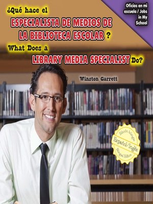 cover image of ¿Qué hace el especialista de medios de la biblioteca escolar? / What Does a Library Media Specialist Do?